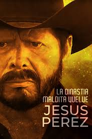 LA DINASTIA MALDITA: VUELVE JESUS PEREZ
