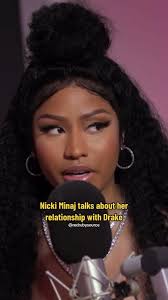 Nicki Minaj Opens Up About Her Relationship with Drake