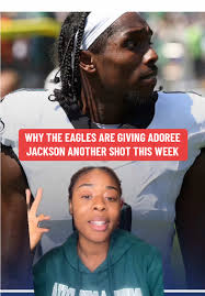 Eagles Give Adoree Jackson Another Opportunity This Week
