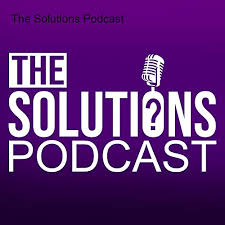 Amazon.com: The Solutions Podcast : Michael Rosmer Jim Pastirmatzis: Books