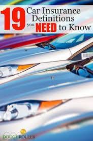 Maybe you would like to learn more about one of these? 19 Car Insurance Terms You Need To Know The Dough Roller Cheap Car Insurance Compare Insurance Car Insurance