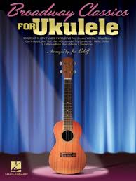 Maybe you would like to learn more about one of these? Broadway Classics For Ukulele 30 Great Show Tunes