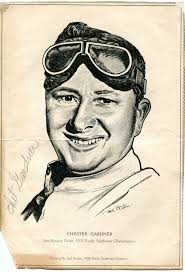 Chester "Chet" Gardner was born this day in 1898 in Bethany, Missouri. The  family moved to Colorado and after fighting in World War I, Chet followed  his brother Ray into racing in