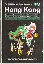 The Monocle Travel Guide Hong Kong Hong Kong Travel Hong Kong Travel Guide Travel Guide
