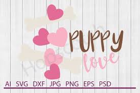 Free Svg Puppy Love Svg Puppy Love Dxf Cuttable File All Free Svg Cut Files