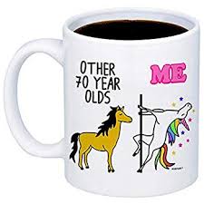 Make her 70th birthday special by opting the one of the best 70th birthday gift idea for women 70th Birthday Gift Other 70 Year Olds Me Unicorn Coffee Mug Funny 11oz Cup For Grandma Mom Sister Best Friend Women Her Happy Seventieth Birthday Gift Born In 1949 1948 1950 Walmart Com Walmart Com