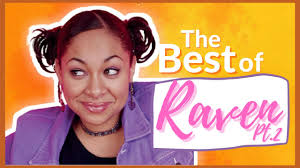 The Best of Raven |(PT.2)