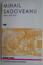 Check spelling or type a new query. Hanu Ancutei Mihail Sadoveanu Casa Literelor