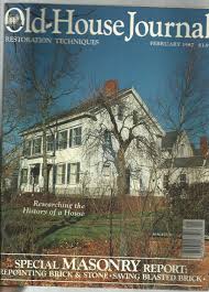 Old House Journal February 1987 Researching The History Of A House House Journal Old House Olds