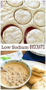 Low Sodium Homemade Country Biscuits Recipe Low Sodium Biscuit Recipe Heart Healthy Recipes Low Sodium Low Sodium Recipes Heart