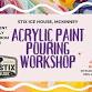 Acrylic Pouring Class