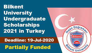 Bilkent University Undergraduate Scholarships 2021 In Turkey Undergraduate Scholarships Scholarships Undergraduate