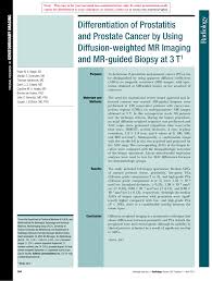 The earlier the detection of prostate cancer, the better the patient's chance of survival is. Pdf Differentiation Of Prostatitis And Prostate Cancer By Using Diffusion Weighted Mr Imaging And Mr Guided Biopsy At 3 T
