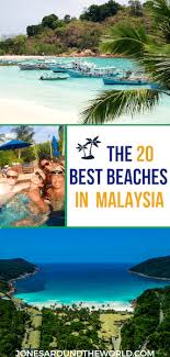 The 20 Best Beaches In Malaysia Epic Islands Beach Resorts Hotels Best Island Vacation Travel Destinations Asia Malaysia Travel