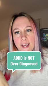 ADHD isn’t “over-diagnosed.” We were under-recognised for decades. I wasn’t  “jumping