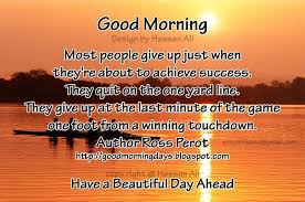 Good Morning Quotes Self Improving Inspiring Quotes At 8 11 Am Labels Go Cute Good Morning Quotes Morning Inspirational Quotes Good Morning Wishes Quotes