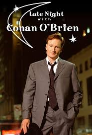 Watch Conan O Brien Can T Stop Online Free 76 Late Night With Conan O Brien Conan O Brien Conan Episode Online