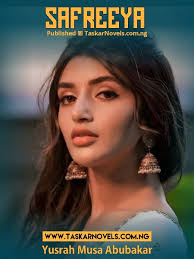 SAFREEYYAH Complete Hausa Novel Authored By Yusrah Musa Abubakar