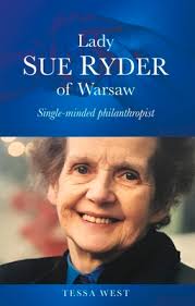Lady Sue Ryder of Warsaw: Single-minded philanthropist (Paperback)