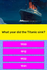 藍 beano quiz team last updated: What Year Did The Titanic Sink Trivia Questions Quizzclub