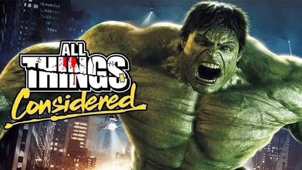 The Incredible Hulk | All Things Considered - YouTube