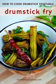 Indian Style Drumstick Vegetable Recipe Vegetarian Recipes Healthy How To Cook Drumsticks Recipes