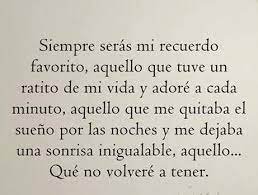 39 Ideas De Nostalgia De Mi Primer Amor Frases Bonitas Frases Pensamientos
