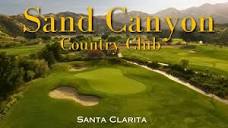 Sand Canyon Country Club in Santa Clarita | 27 Holes - YouTube