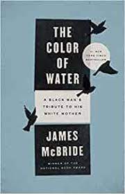 You know how water color is watery right? The Color Of Water A Black Man S Tribute To His White Mother Mcbride James 8580001110332 Amazon Com Books