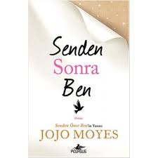 Senden Sonra Ben Jojo Moyes Kitap Kitap Listeleri Kitap Okuma