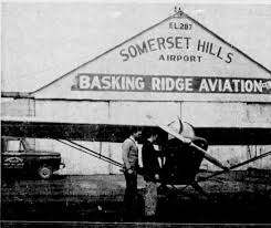 The Lost Somerset Hills Airport in Basking Ridge