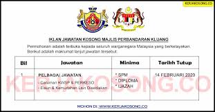 Portal ini diwujudkan untuk membantu golongan b40, yang johor bahru, kulai, pontian, kluang, kota tinggi, mersing, muar, batu pahat, segamat ayer baloi, ayer hitam. Jawatan Kosong Majlis Perbandaran Kluang Mpkluang