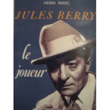 Jules Berry, Le Joueur