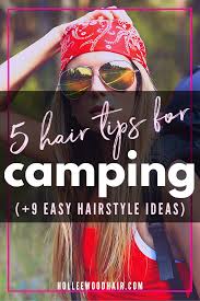 After all, it's just a matter of selecting a style. 5 Fundamental Hair Tips For Camping In 2020 9 Easy Hairstyle Ideas