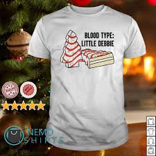 Little debbie christmas tree cakes chocolate 5 cakes. Christmas Tree Cakes Blood Type Little Debbie Shirt Hoodie Sweater