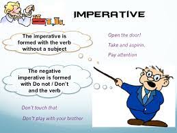 Imperative sentence is one among them. Imperatives
