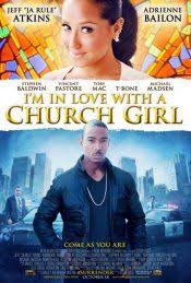 I M In Love With A Church Girl Movie Free Download Hd Xvid Dvd Mkv Rip Girl Movies Christian Movies Christian Films