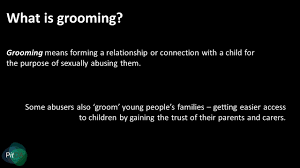 Grooming What Parents Should Know Ppt Download