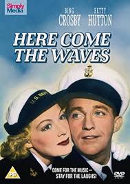Here Come The Waves [DVD] by Bing Crosby: Amazon.co.uk: DVD & Blu-ray