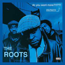 Want more 19 (korean drama); The Roots Do You Want More Album Review Pitchfork