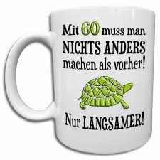 60 Geburtstag Geschenk Tasse Mit Spruch Uber Alter