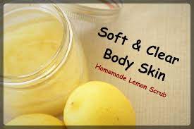 Homemade Lemon Body Scrub Get Soft And Clear Skin Remove Dead Cells Brighter Skin Remove Discolouration Body Scrub Recipe Body Scrub Lemon Body Scrubs