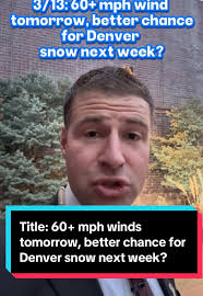 Denver Weather Forecast: High Winds and Snow Next Week