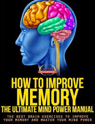 How To Improve Memory Pdf Book Free Download Pdf Books Free Download Improve Memory Mind Power Pdf Books