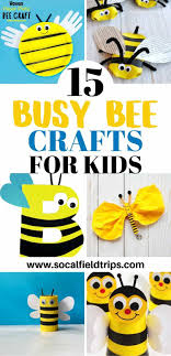 Whatever occasion it is, i'd love to point out a few interesting things kids and adults can do together to make it fun! 15 Busy Bee Crafts For Kids Socal Field Trips