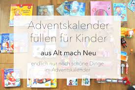 Check spelling or type a new query. Adventskalender Fullen Fur Kinder Aus Alt Mach Neu Rosanisiert