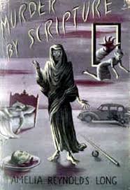Murder by Scripture by Amelia Reynolds Long