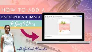 How To Add A Background Image In Google Docs Google Docs Background Images Image