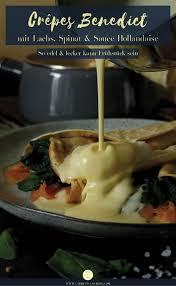 Crepes Benedict Rezept Auf Carry On Cooking Rezept Lebensmittel Essen Lecker Rezepte