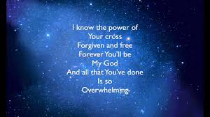 Overwhelmed By Big Daddy Weave Lyrics Youtube And crowds are shut down. overwhelmed by big daddy weave lyrics